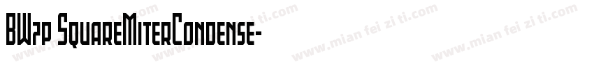 BW7p SquareMiterCondense字体转换
